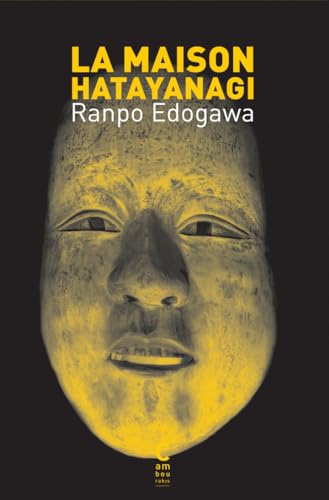 La Maison Hatayanagi: Une enquête de Kogorô Akechi von CAMBOURAKIS