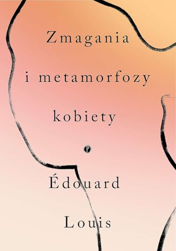 Zmagania i metamorfozy kobiety von Pauza