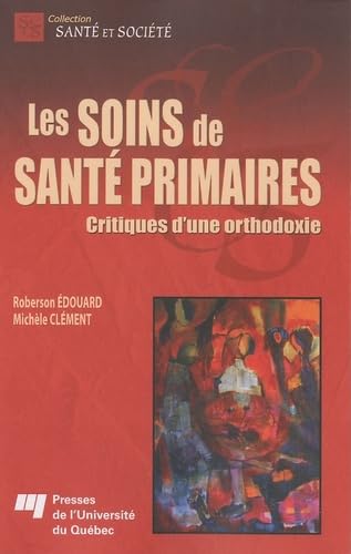 SOINS DE SANTE PRIMAIRES: Critiques d'une orthodoxie