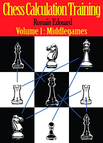 Chess Calculation Training: Middlegame von The House of Staunton