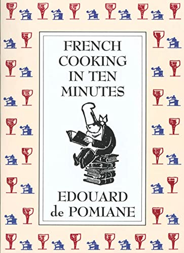 French Cooking in Ten Minutes: Or Adapting to the Rhythm of Modern Life