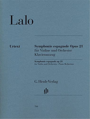 Symphonie Espagnole d-Moll Op 21. Violine, Klavier: Besetzung: Violine und Klavier (G. Henle Urtext-Ausgabe) von G. Henle Verlag
