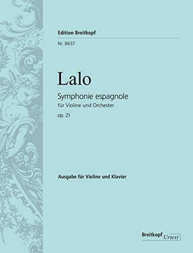 Symphonie espagnole op. 21 Breitkopf Urtext - Ausgabe für Violine und Klavier (EB 8637) von Breitkopf & Hï¿½rtel