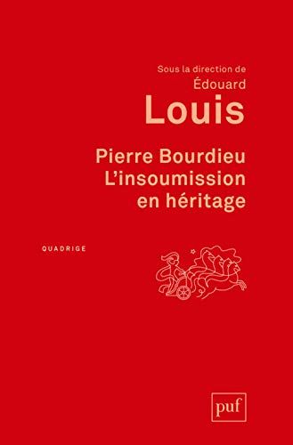 Pierre Bourdieu. L'insoumission en héritage von PUF