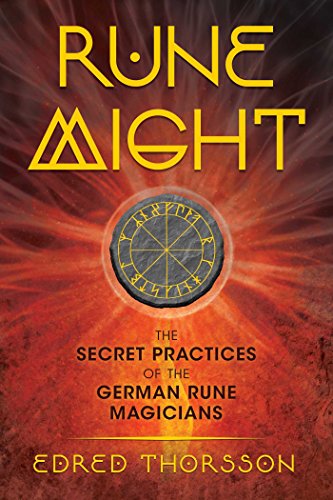 Rune Might: The Secret Practices of the German Rune Magicians von Simon & Schuster