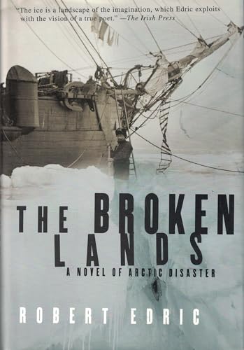 The Broken Lands: A Novel of Arctic Disaster