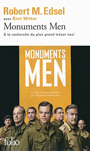 Monuments Men. A la recherche du plus grand tresor nazi: Rose Valland et le commando d'experts à la recherche du plus grand trésor nazi Monuments Men. A la recherche du plus grand tresor nazi: Rose Valland et le commando d'experts à la recherche du plus grand trésor nazi