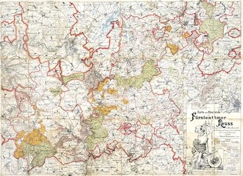 Historische Karte: Vogtland: Oberland der Fürstentumer Reuss 1901 (Plano): Und einem Teile der Pflege Reichenfels mit Berücksichtigung der angrenzenden Landesteile