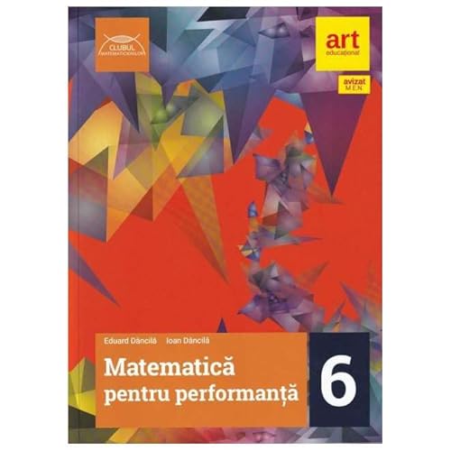 Matematica Pentru Performanta. Traseul Rosu. Clasa 6 Matematica Pentru Performanta. Traseul Rosu. Clasa 6 von Grupul Editorial Art
