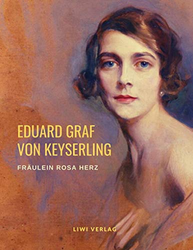 Fräulein Rosa Herz von LIWI Literatur- und Wissenschaftsverlag
