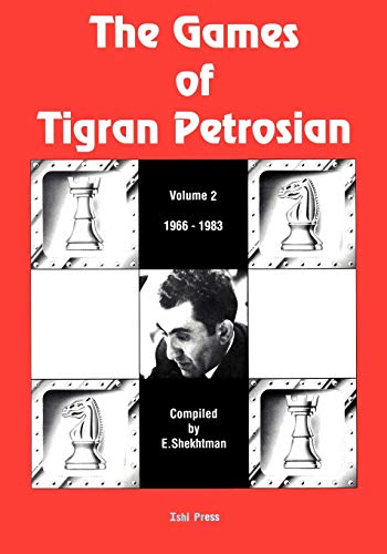 The Games of Tigran Petrosian Volume 2 1966-1983 von The House of Staunton