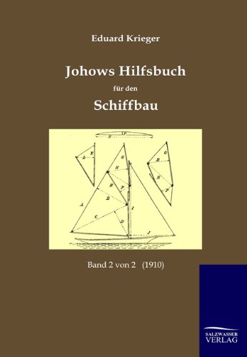 Johows Hilfsbuch für den Schiffbau (1910): Band 2 von 2 von Salzwasser Verlag