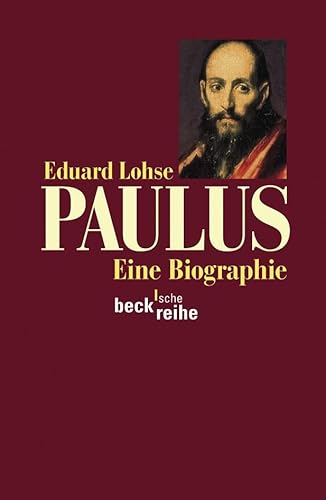 Paulus: Eine Biographie (Beck'sche Reihe)