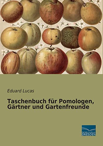 Taschenbuch fuer Pomologen, Gaertner und Gartenfreunde von Fachbuchverlag-Dresden