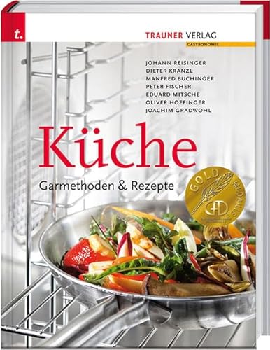 Küche - Garmethoden & Rezepte von Trauner Verlag