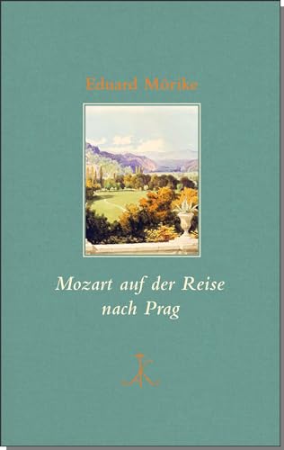 Mozart auf der Reise nach Prag (Erlesenes Lesen: Kröners Fundgrube der Weltliteratur) von Kroener Alfred GmbH + Co.