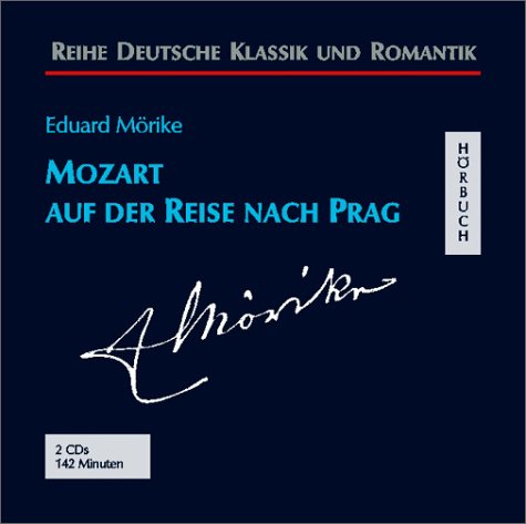 Mozart auf der Reise nach Prag: Ungekürzte Lesung von Hörbuchproduktionen