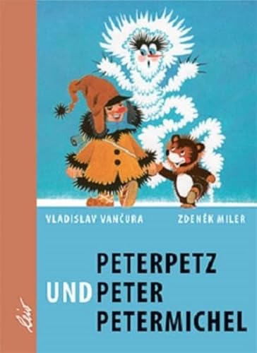 Peterpetz und Peter Petermichel