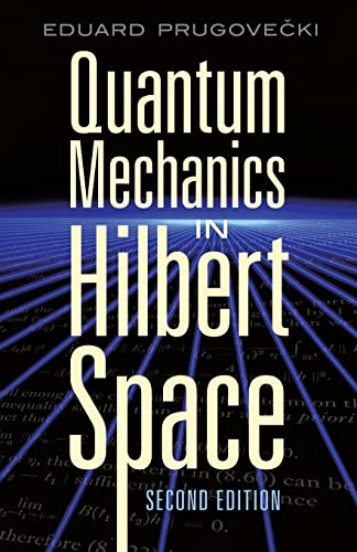 Quantum Mechanics in Hilbert Space (Dover Books on Physics) von DOVER PUBN INC