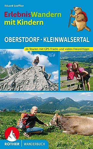 Erlebniswandern mit Kindern Oberstdorf - Kleinwalsertal: 24 Touren mit GPS-Tracks und vielen Freizeittipps (Rother Wanderbuch) von Bergverlag Rother