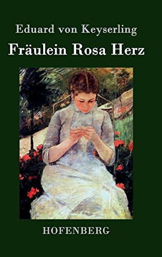 Fräulein Rosa Herz von Zenodot Verlagsgesellscha