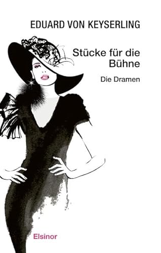Stücke für die Bühne: Die Dramen Stücke für die Bühne: Die Dramen