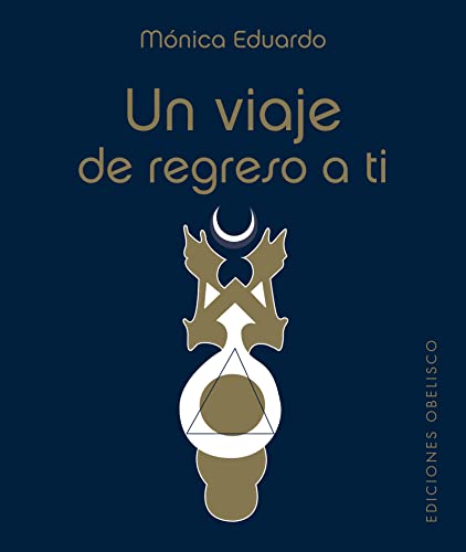 Un viaje de regreso a ti (Cartomancia y tarot) von Obelisco