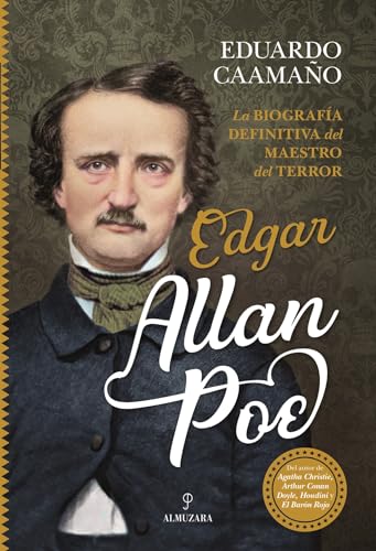 Edgar Allan Poe: La Biografia Definitiva Del Maestro Del Terror (Memorias y biografías) von Almuzara