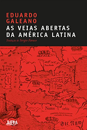 As Veias Abertas Da América Latina (Em Portuguese do Brasil)