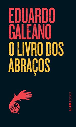 O Livro Dos Abraços - Coleção L&PM Pocket (Em Portuguese do Brasil)