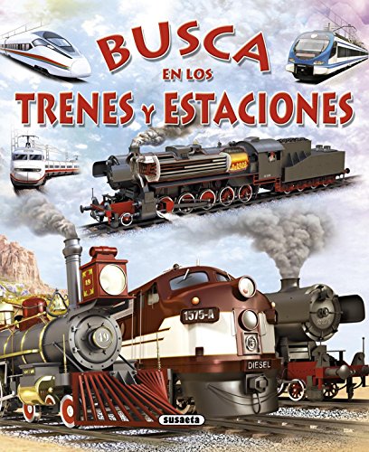 Busca en los Trenes y Estaciones von Susaeta Publishing, Inc.
