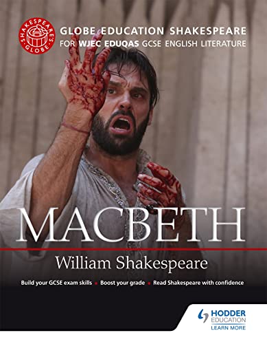 Globe Education Shakespeare: Macbeth for WJEC Eduqas GCSE English Literature von Hodder Education
