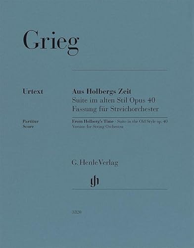 Grieg: Aus Holbergs Zeit op. 40; Partitur von G. Henle Verlag