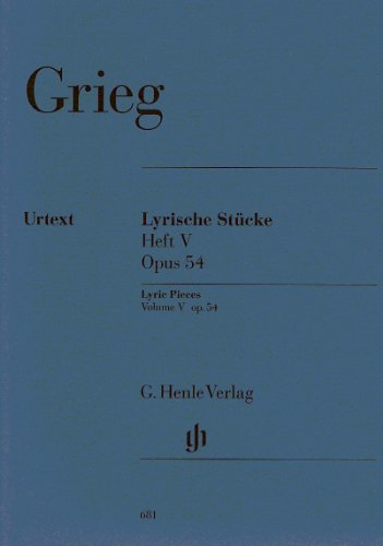 Lyrische Stücke Heft V, op. 54. Klavier: Instrumentation: Piano solo (G. Henle Urtext-Ausgabe)