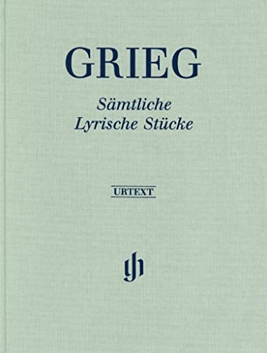 Sämtliche Lyrische Stücke; Leinen: Besetzung: Klavier zu zwei Händen (G. Henle Urtext-Ausgabe)