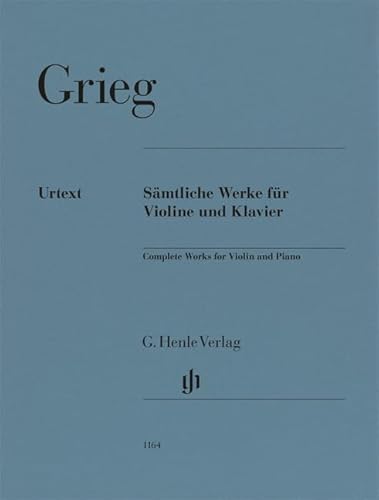 Sämtliche Werke für Violine und Klavier Sämtliche Werke für Violine und Klavier von G. Henle Verlag