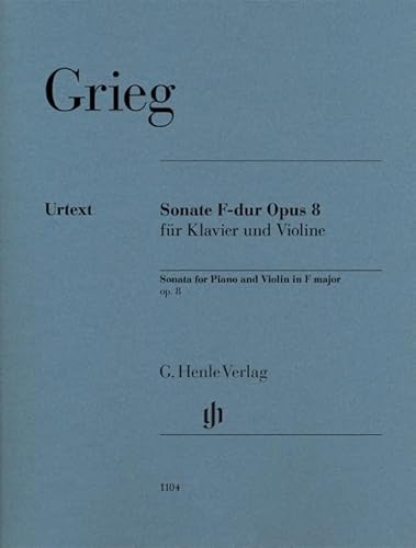 Violinsonate F-dur op. 8; Violine und Klavier: Besetzung: Violine und Klavier (G. Henle Urtext-Ausgabe)