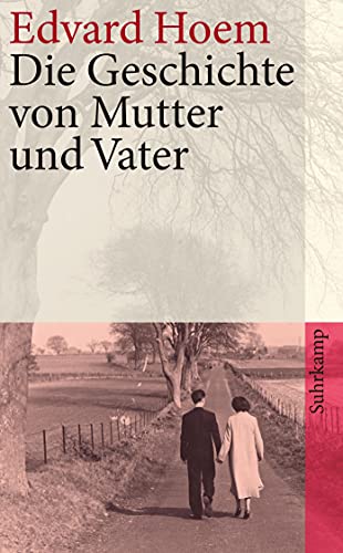 Die Geschichte von Mutter und Vater (suhrkamp taschenbuch)