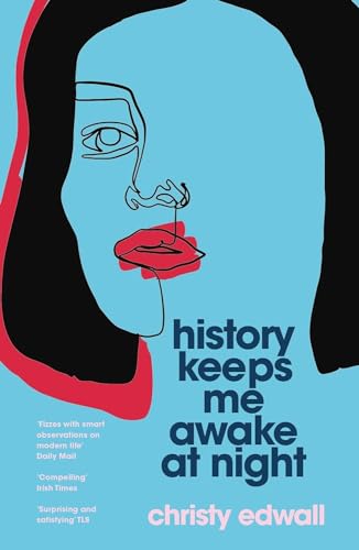 History Keeps Me Awake at Night: Christy Edwall