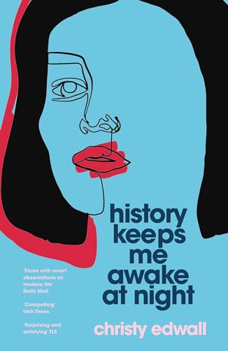 History Keeps Me Awake at Night: Christy Edwall