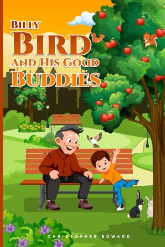 Billy Bird And His Good Buddies von Independently published