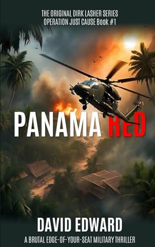 Panama Red: A Dirk Lasher Thriller (Dirk Lasher Thrillers, Band 1)