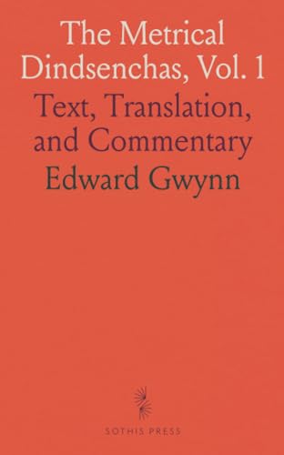 The Metrical Dindsenchas, Vol. 1: Text, Translation, and Commentary