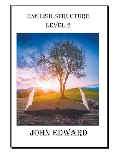 ENGLISH STRUCTURE LEVEL 2 von John Edward