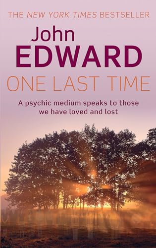 One Last Time: A psychic medium speaks to those we have loved and lost