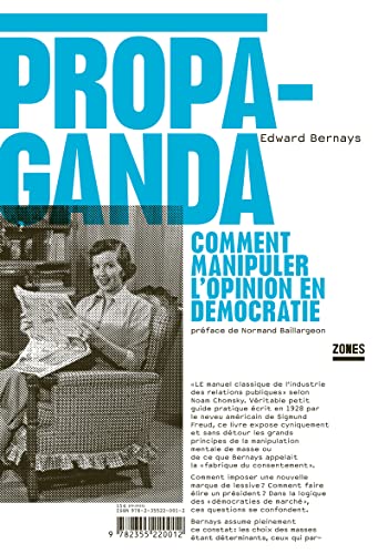 Propaganda: Comment manipuler l'opinion en démocratie von ZONES