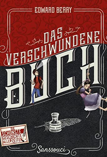 Das verschwundene Buch: Die schönste Geschichte aller Zeiten