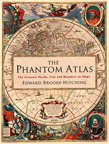 The Phantom Atlas: The Greatest Myths, Lies and Blunders on Maps von Simon & Schuster