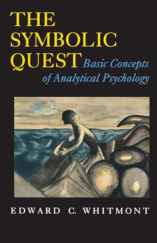 The Symbolic Quest: Basic Concepts of Analytical Psychology (Princeton Paperbacks): Basic Concepts of Analytical Psychology - Expanded Edition von Princeton University Press