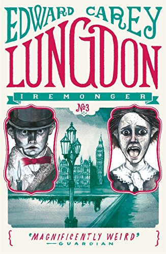 Lungdon: from the author of The Times Book of the Year Little (Iremonger Trilogy)